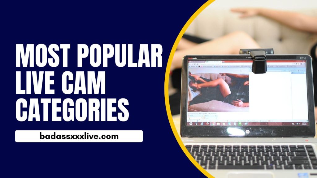 Most Popular Live Cam Website Categories